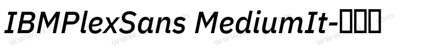 IBMPlexSans MediumIt字体转换